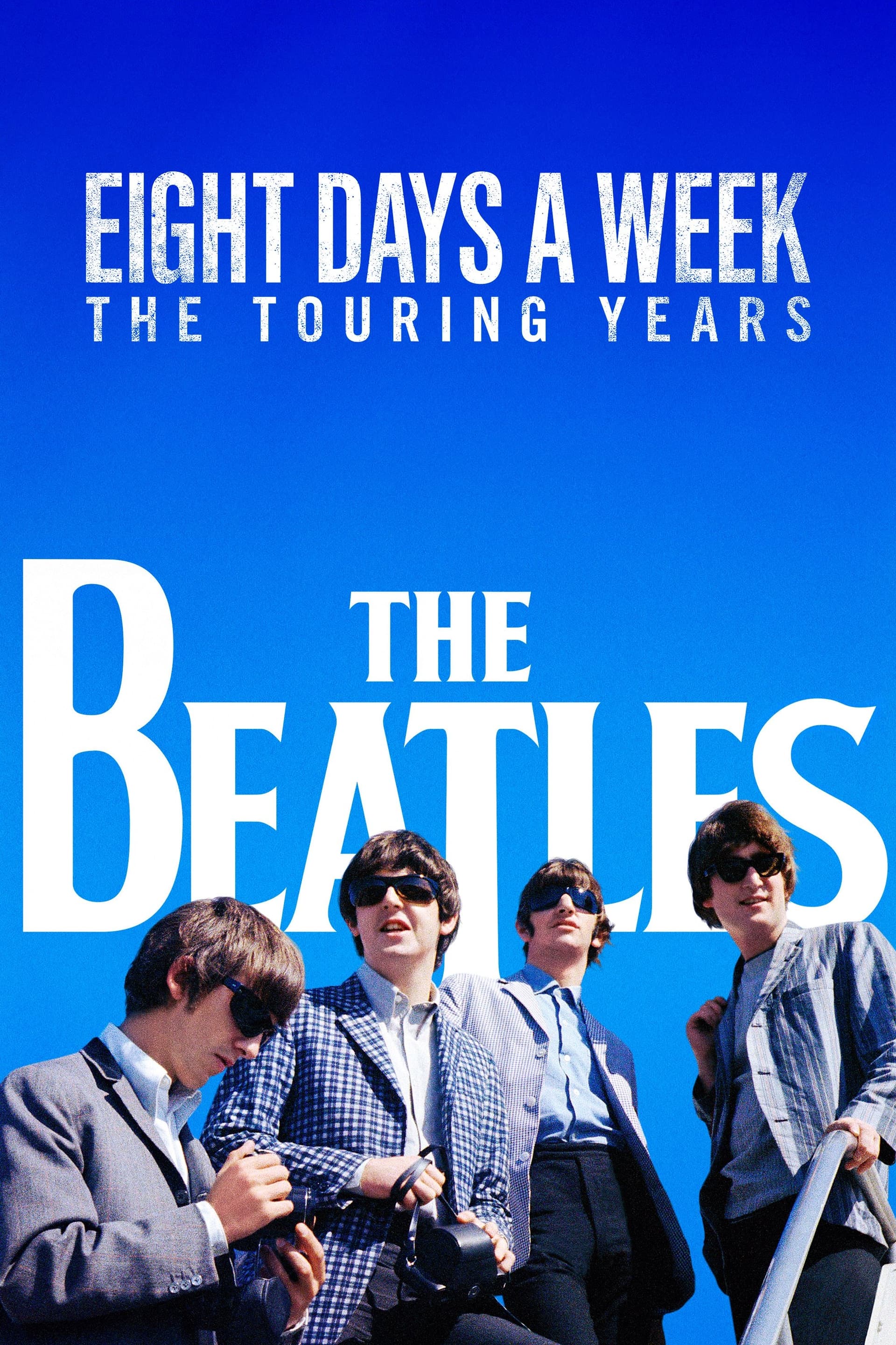 The Beatles: Eight Days a Week - The Touring Years / Бийтълс: Осем дни в седмицата