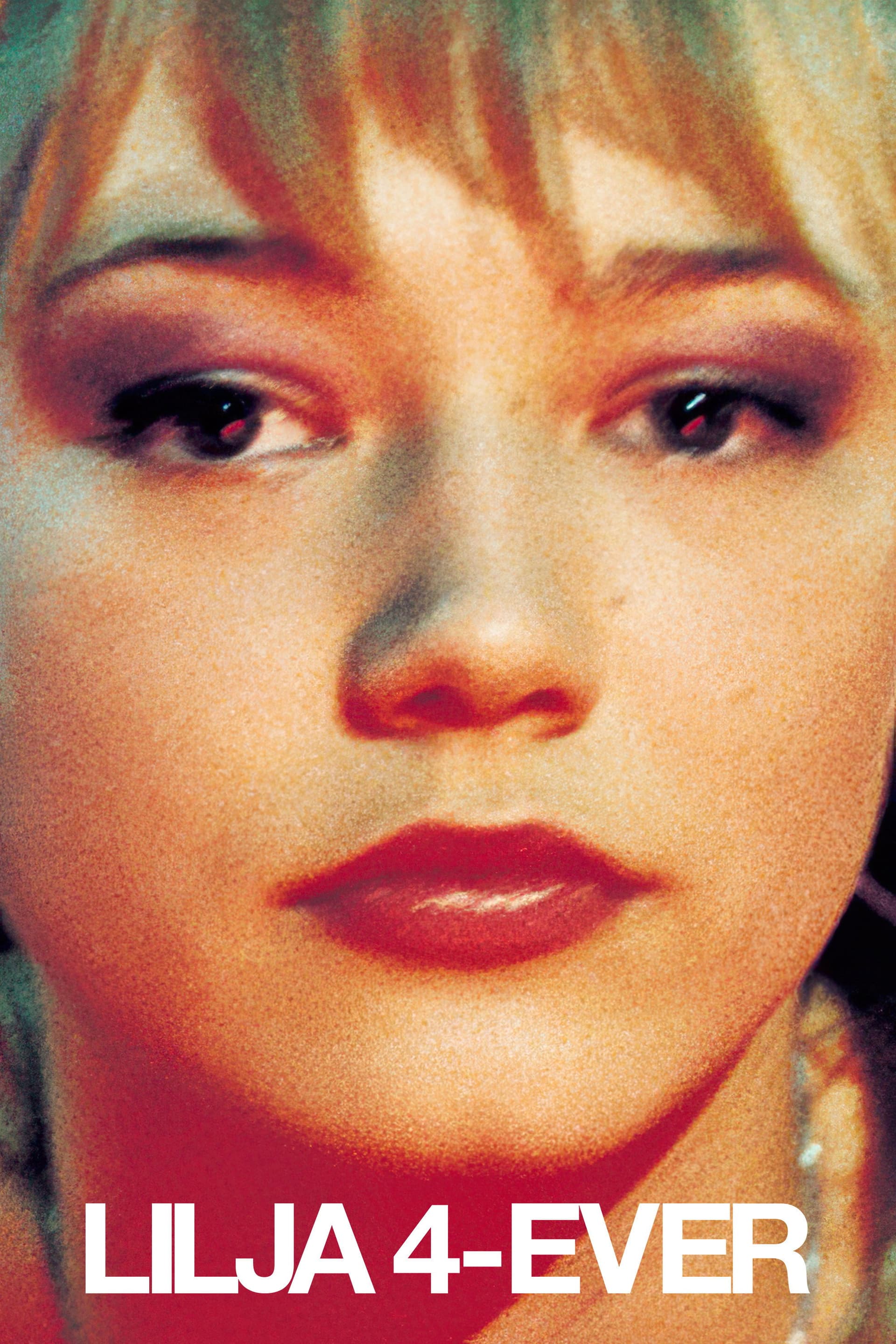 Lilja 4-ever / Лиля завинаги