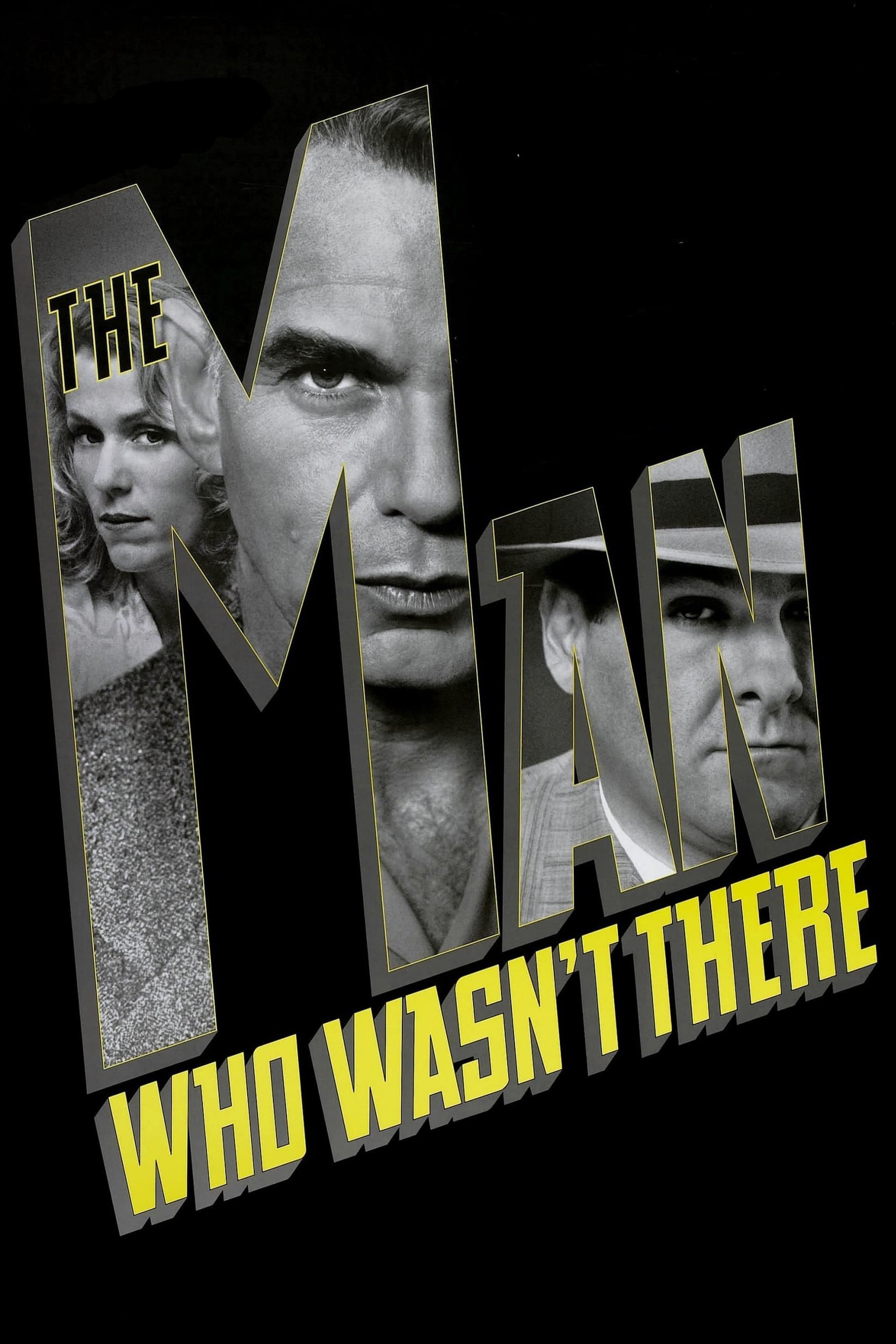 The Man Who Wasn't There / Човекът, който не беше там