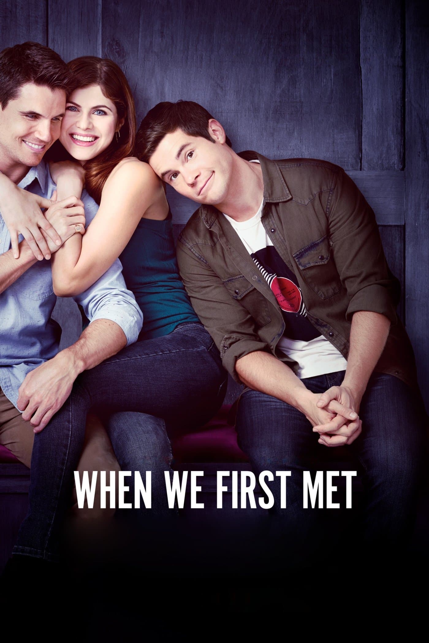 When We First Met / При първата ни среща