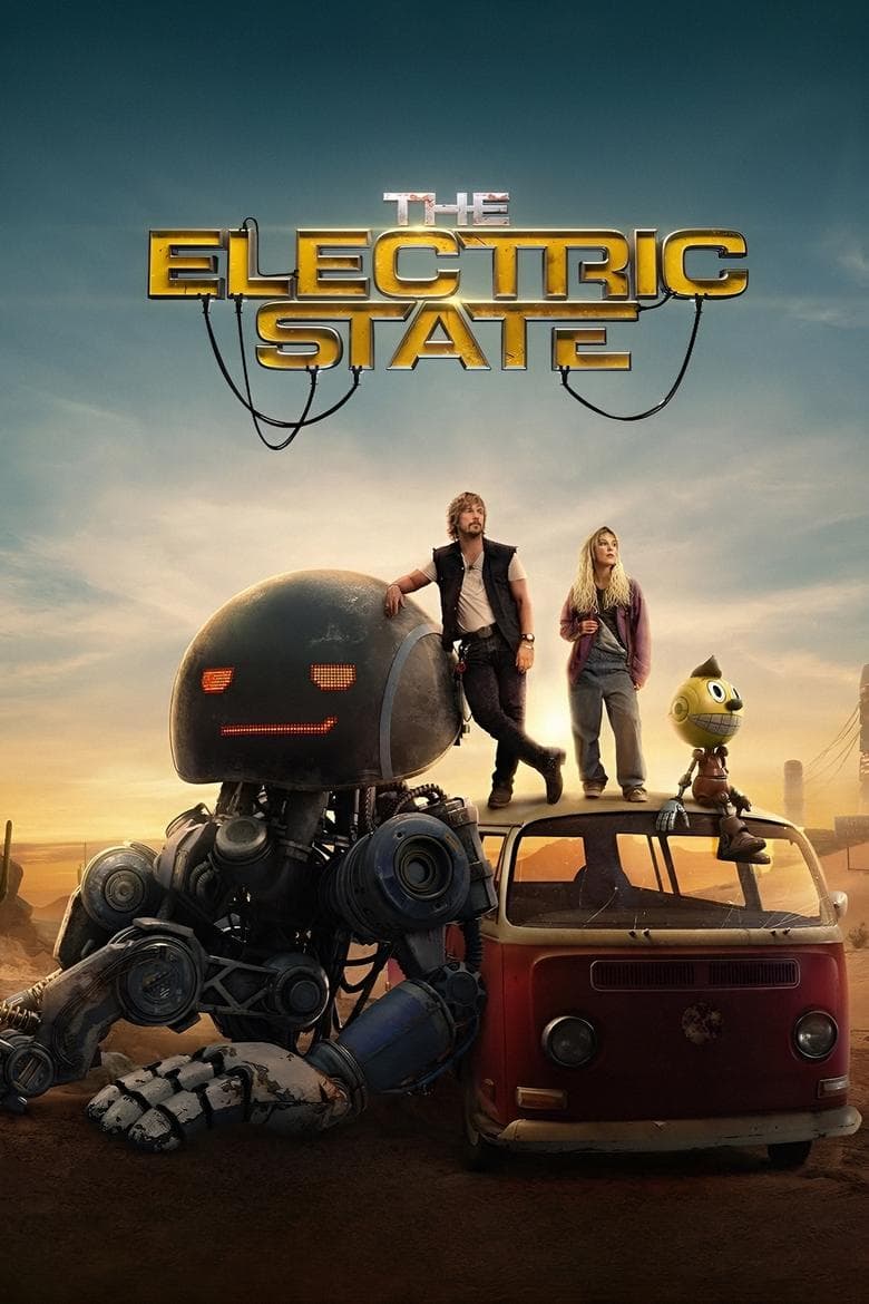 The Electric State / Електрическото състояние (2025) 