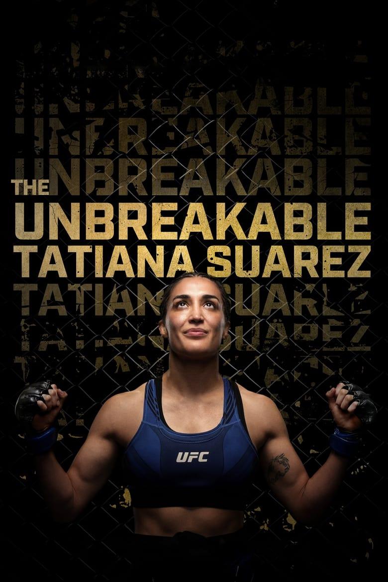 The Unbreakable Tatiana Suarez / Непобедената Татяна Суарес (2024)