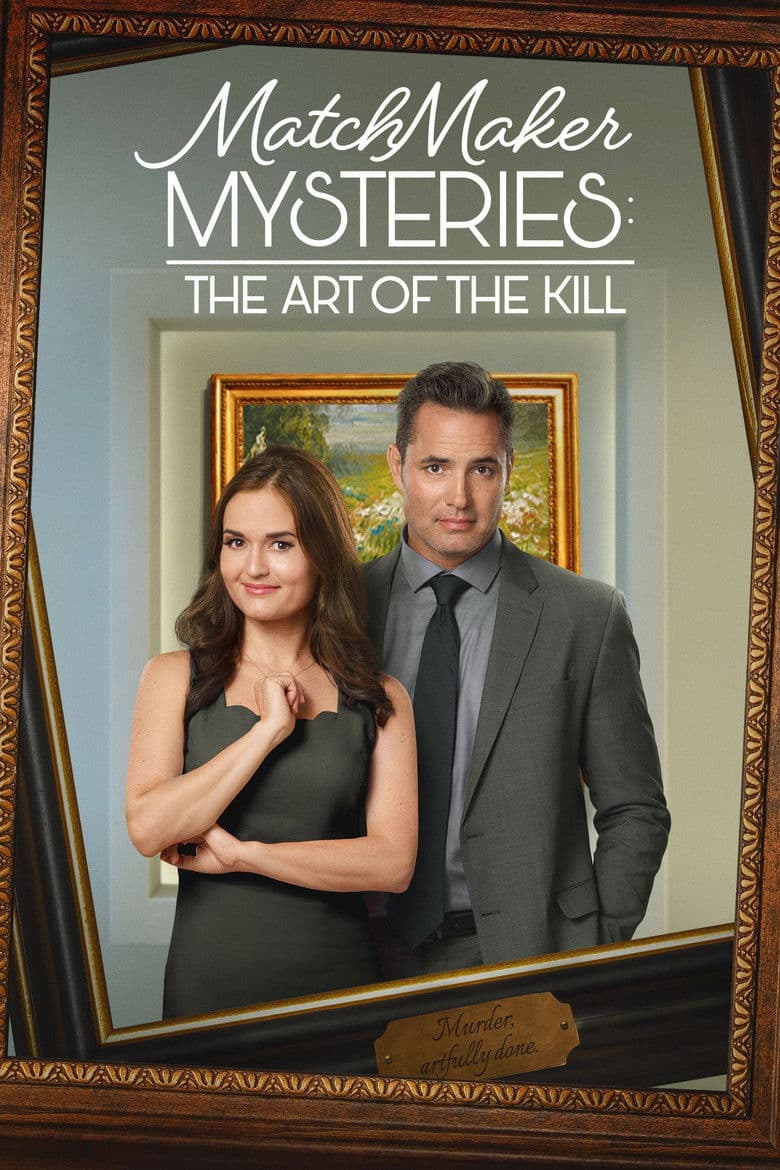 Matchmaker Mysteries: The Art of the Kill / Загадките на сватовницата: Изкуството да убиеш (2021)
