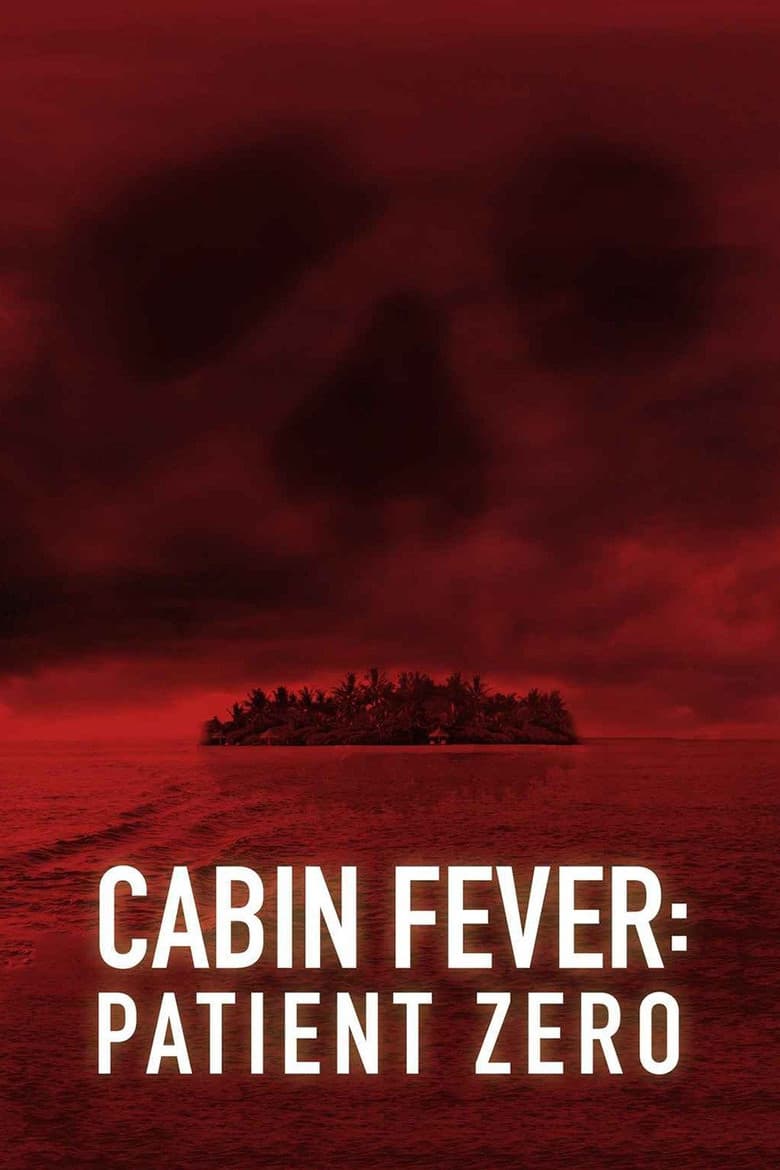 Cabin Fever: Patient Zero / Хижа на смъртта: Пациент нула (2014)