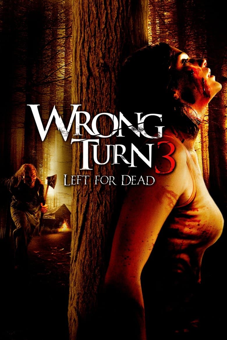 Wrong Turn 3: Left for Dead / Погрешен завой 3 (2009)