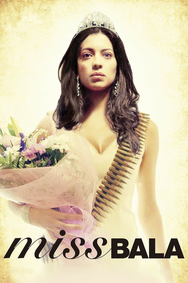 Miss Bala / Мис куршум (2011)