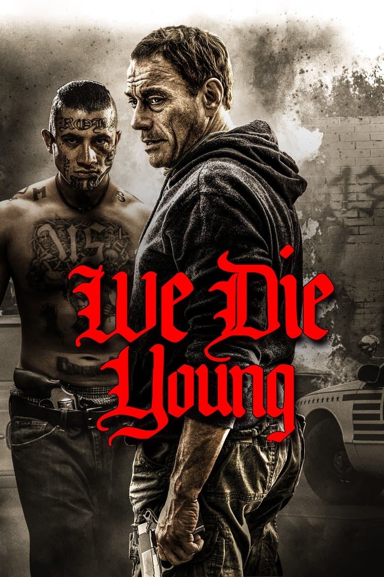 We Die Young / Ние умираме млади (2019)