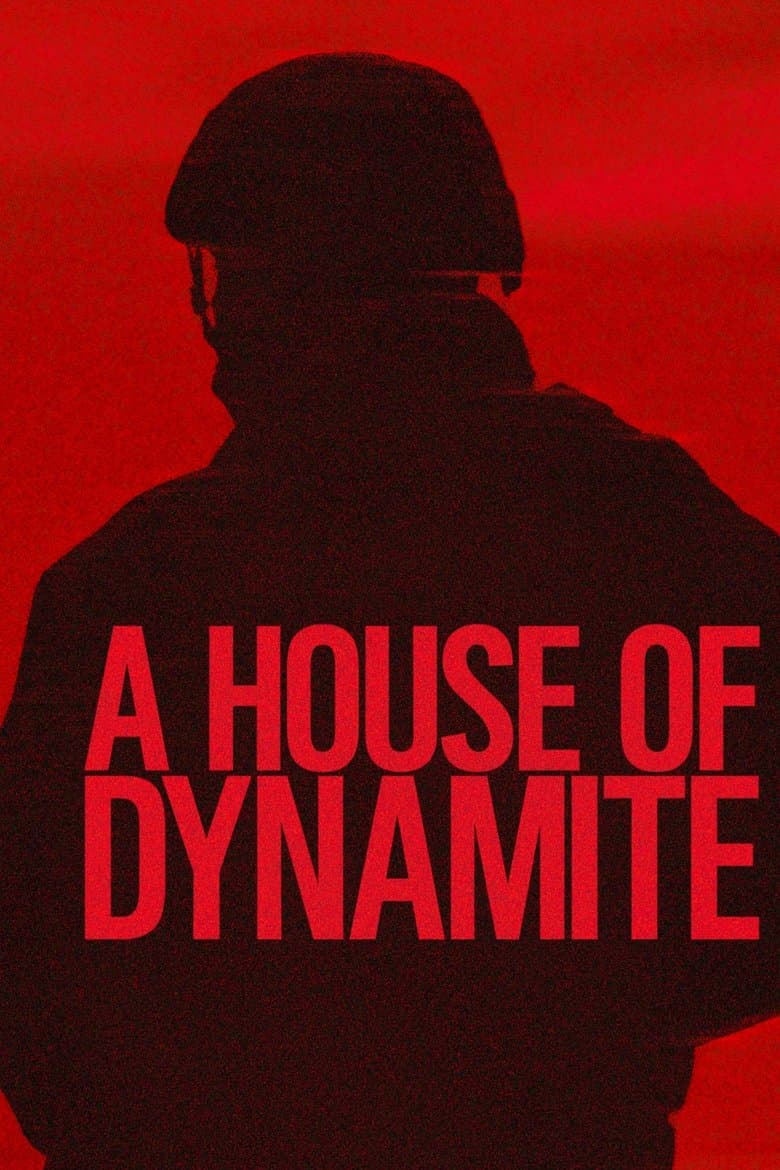 A House of Dynamite / Къща от динамит (2025)