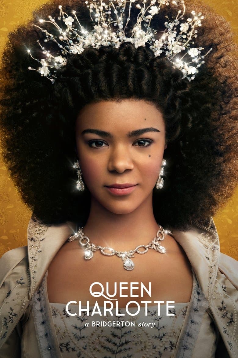 Queen Charlotte: A Bridgerton Story Season 1 / Кралица Шарлот: История на Бриджъртън Сезон 1 (2023)