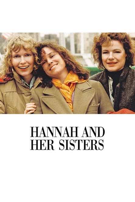 Hannah and Her Sisters / Хана и нейните сестри (1986)