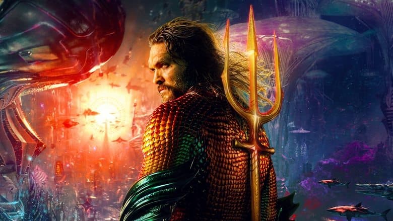Aquaman and the Lost Kingdom / Аквамен и изгубеното кралство (2023)