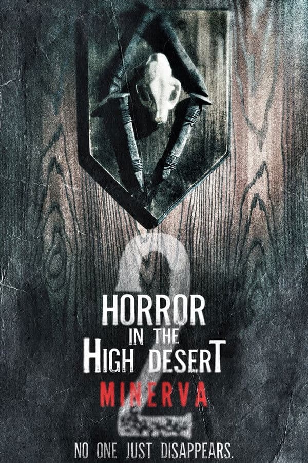 Horror in the High Desert 2: Minerva / Ужас във Високата пустиня 2: Минерва (2023)