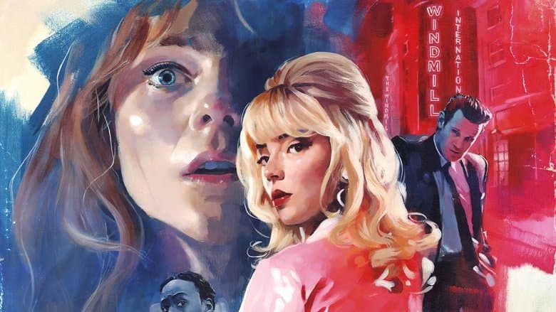 Last Night in Soho / Последна нощ в Сохо (2021)