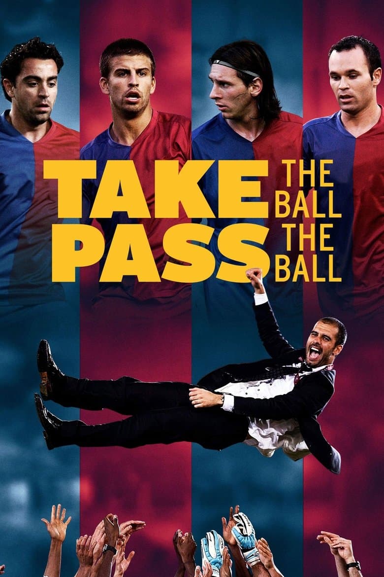 Take the Ball Pass the Ball: The Making of the Greatest Team in the World / Пас за мен, пас за теб (2018) BG AUDIO