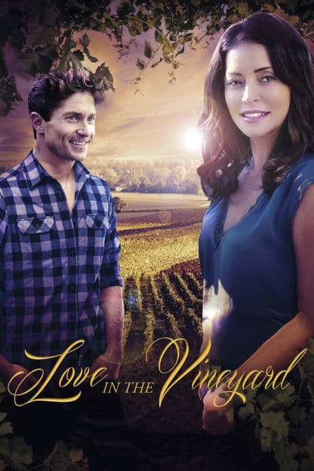 Love in the Vineyard / Любов сред лозята / Heart Felt (2016)