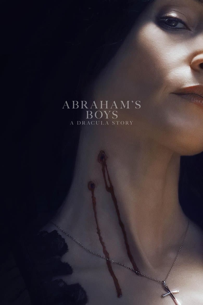 Abraham's Boys: A Dracula Story / Момчетата на Ейбрахам 