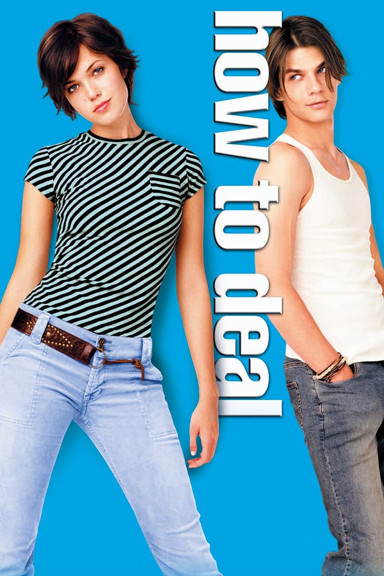 How to Deal / Уроци по любов (2003)