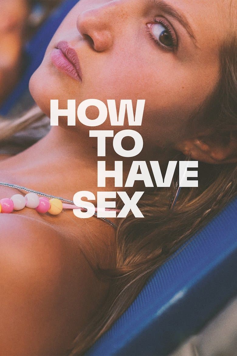 How to Have Sex / Как да правим секс (2023) 