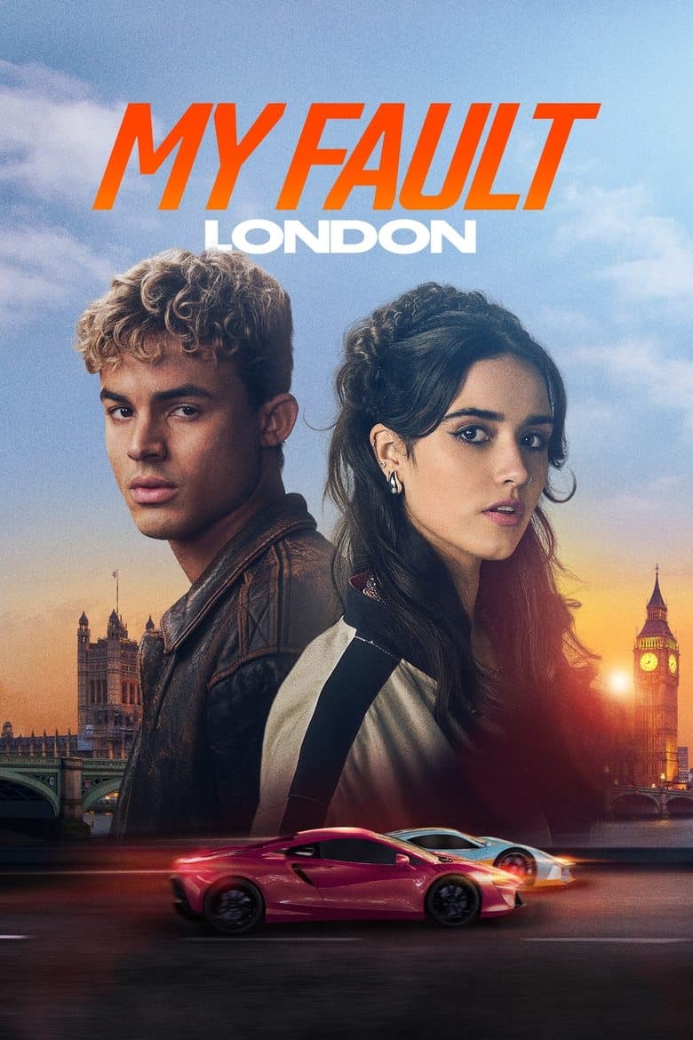 My Fault: London / Моята вина: Лондон (2025)