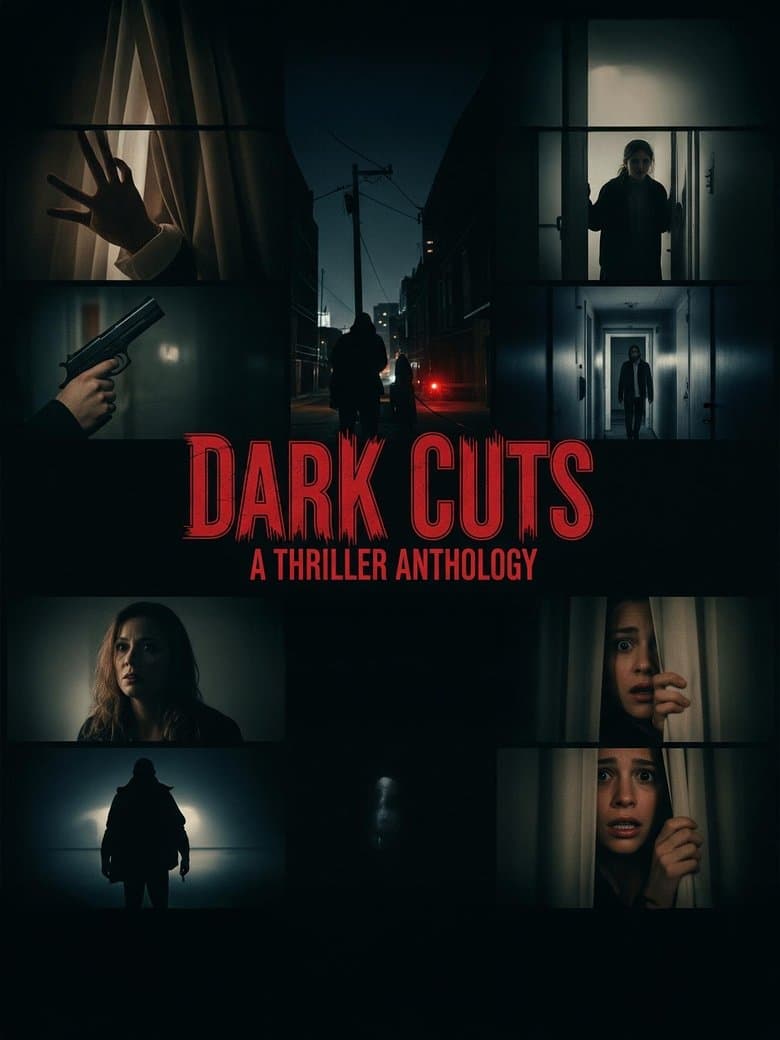 Dark Cuts: A Thriller Anthology / Тъмни разрези: антология на трилъра (2025)
