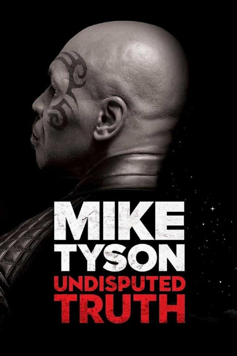 Mike Tyson: Undisputed Truth / Майк Тайсън: Неоспоримата истина (2013)