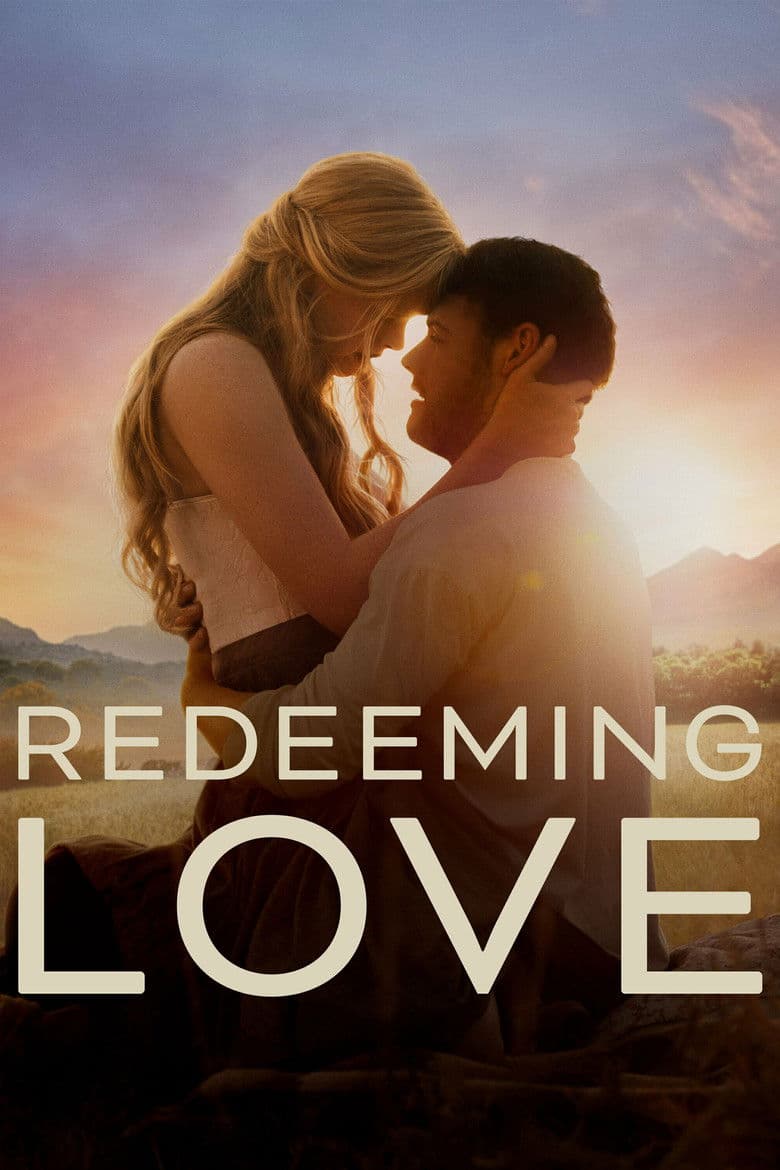 Redeeming Love / Изкупителна любов (2022)
